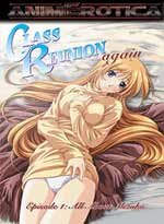 Class Reunion Again DVD Vol. 1: All About Mizuho (Hentai Anime)