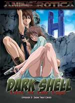 Dark Shell - Lust in the Cage DVD 2: Skin That Cries (Hentai Anime)