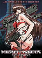 Heart Work: Love Guns DVD [Hentai Anime]