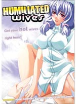 Humiliated Wives DVD (Hentai)