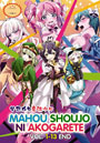 Mahou Shoujo ni Akogarete (Gushing over Magical Girls) Vol. 1-13 End (UNCUT Version) - *English Subbed*